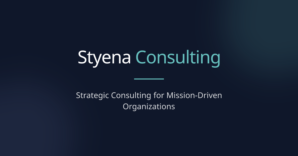 Styena Consulting | Strategic Consulting for Mission-Driven Organizations